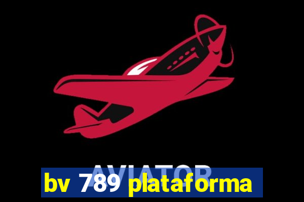 bv 789 plataforma