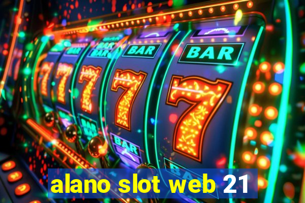 alano slot web 21