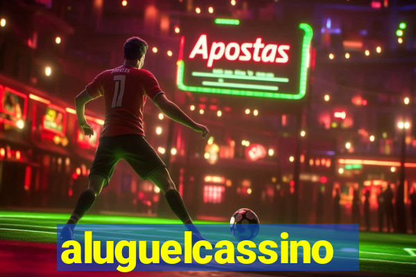 aluguelcassino