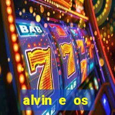 alvin e os esquilos 3 filme completo dublado download