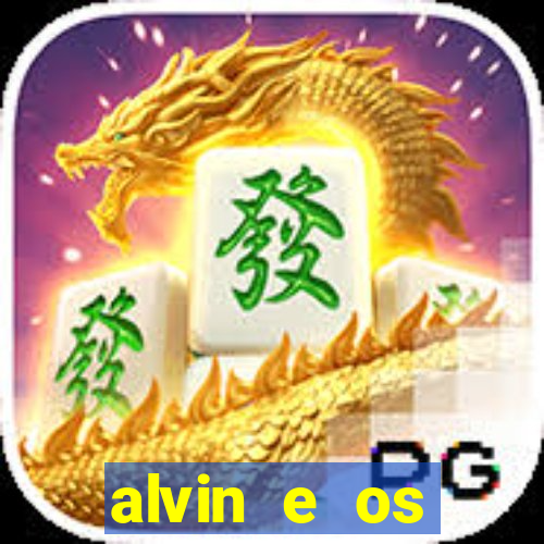 alvin e os esquilos 3 filme completo dublado download