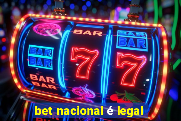 bet nacional é legal
