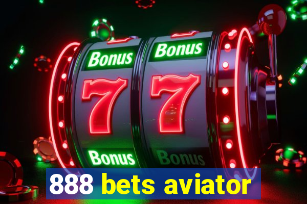 888 bets aviator