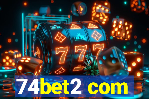 74bet2 com