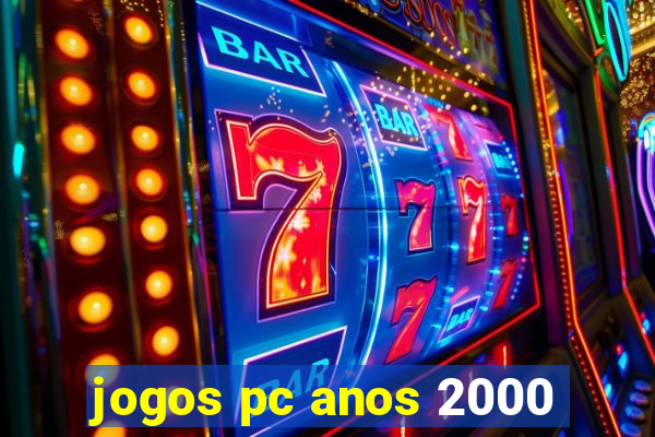 jogos pc anos 2000