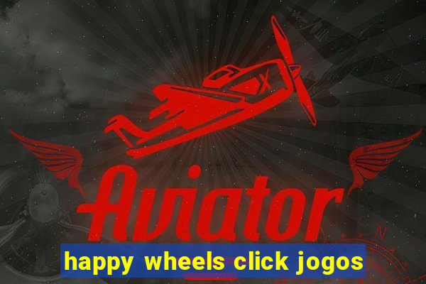happy wheels click jogos