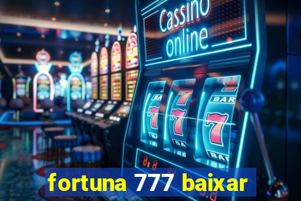 fortuna 777 baixar