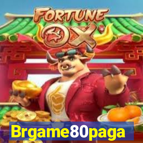 Brgame80paga