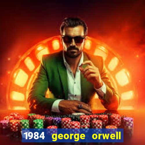1984 george orwell pdf companhia das letras
