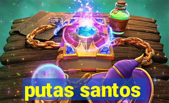 putas santos