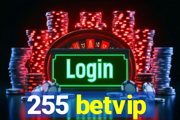 255 betvip