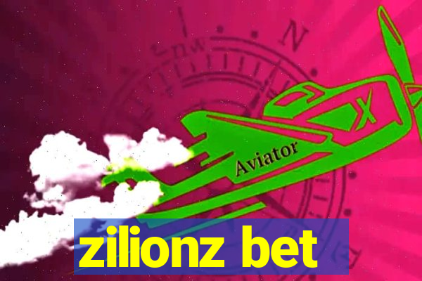 zilionz bet