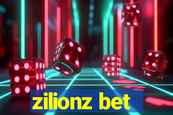zilionz bet