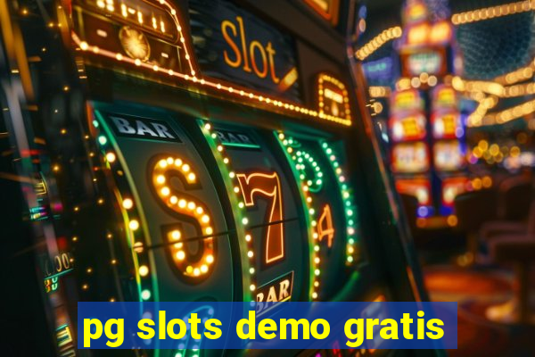 pg slots demo gratis