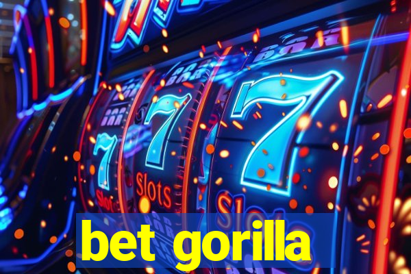 bet gorilla