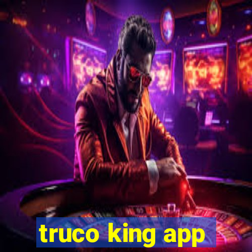truco king app