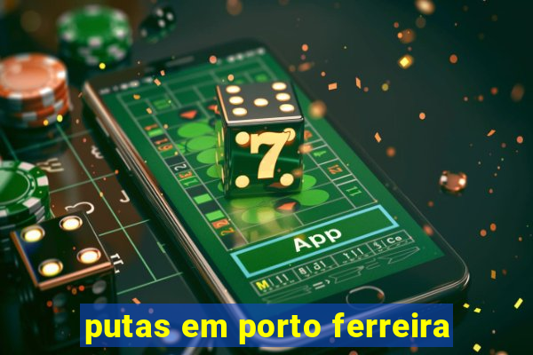 putas em porto ferreira