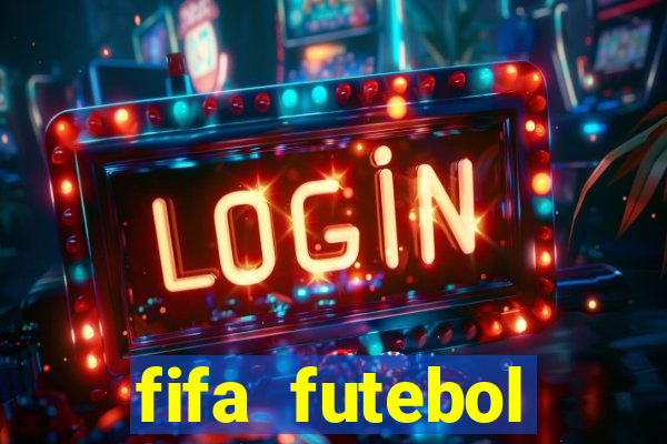 fifa futebol dinheiro infinito