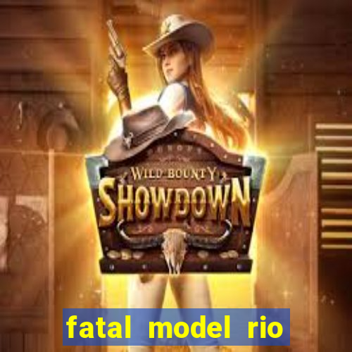 fatal model rio claro sp