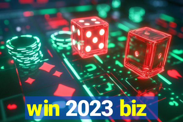 win 2023 biz