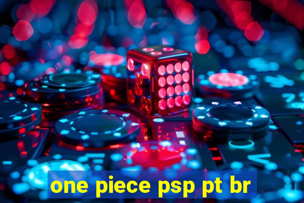 one piece psp pt br