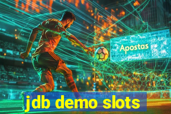 jdb demo slots