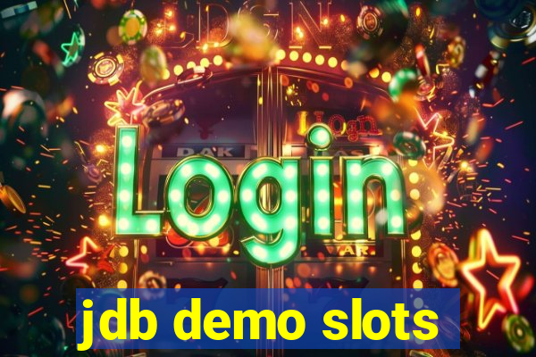 jdb demo slots