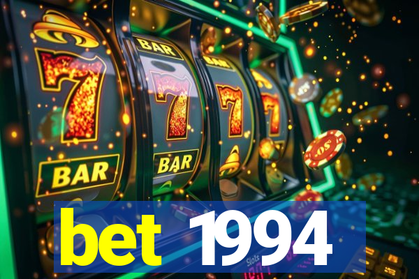 bet 1994