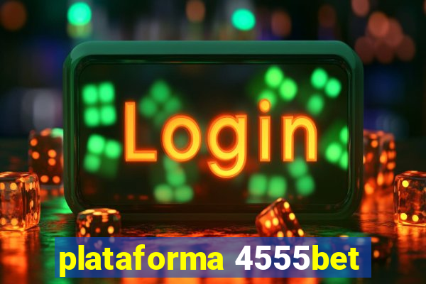 plataforma 4555bet