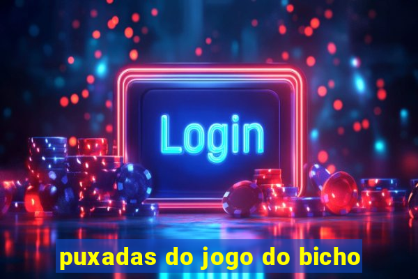 puxadas do jogo do bicho