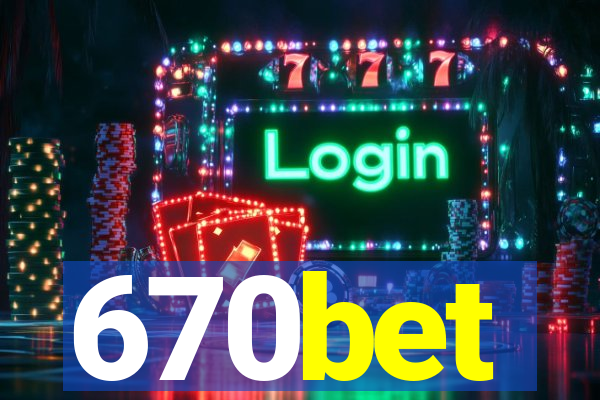 670bet