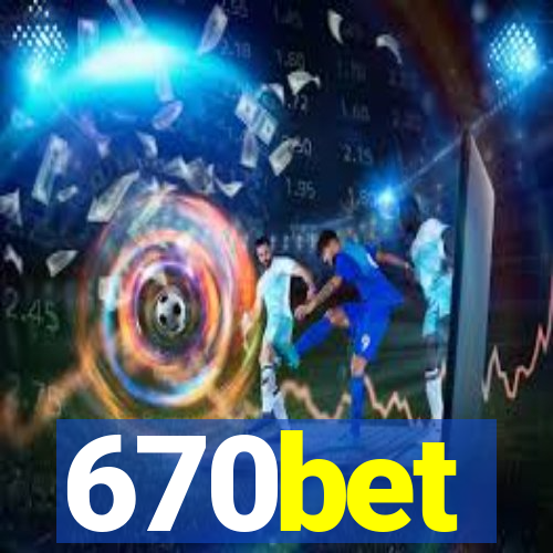 670bet