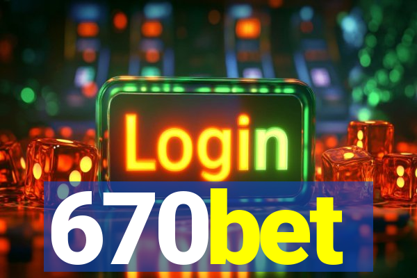 670bet