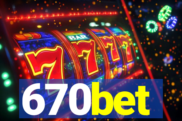 670bet