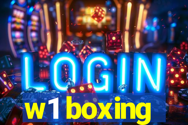 w1 boxing