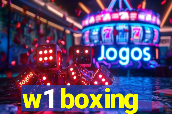 w1 boxing