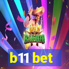 b11 bet
