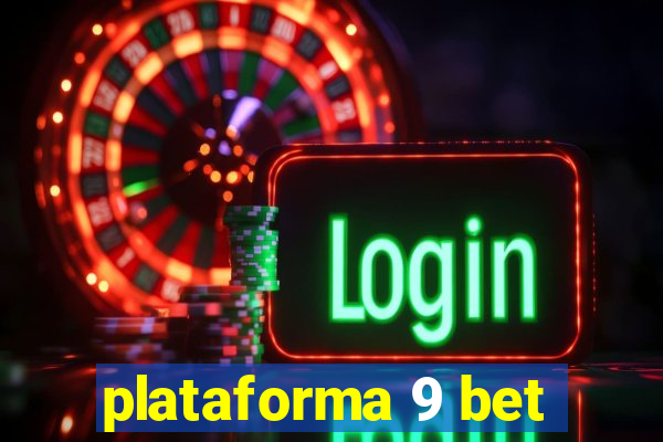 plataforma 9 bet