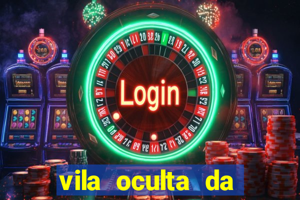 vila oculta da folha telegram