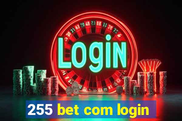 255 bet com login
