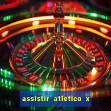 assistir atletico x botafogo futemax