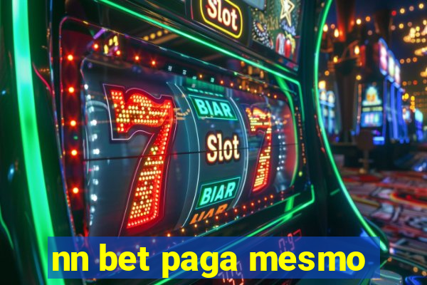 nn bet paga mesmo