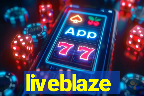liveblaze