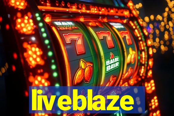 liveblaze