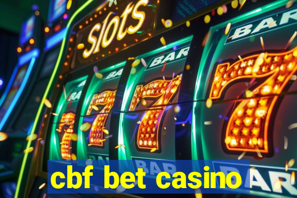 cbf bet casino