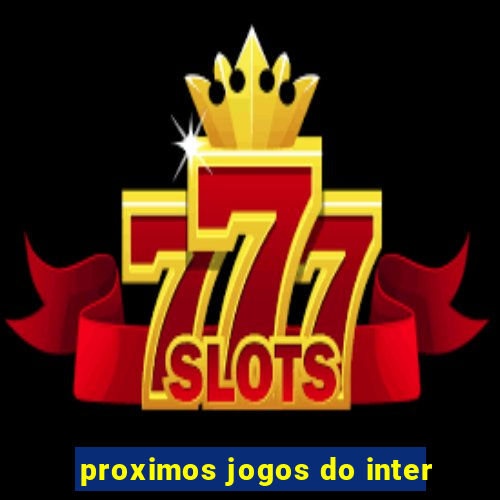proximos jogos do inter
