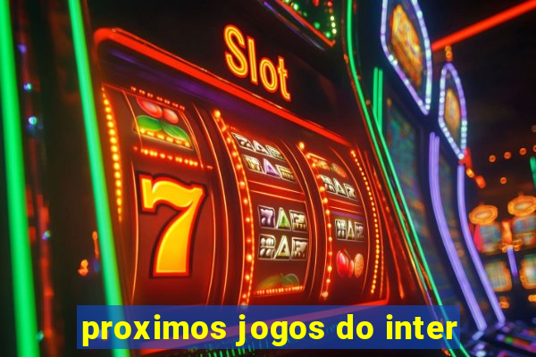 proximos jogos do inter