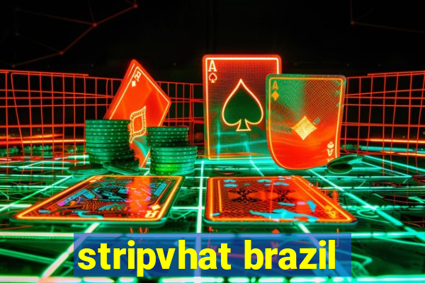 stripvhat brazil