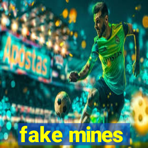 fake mines