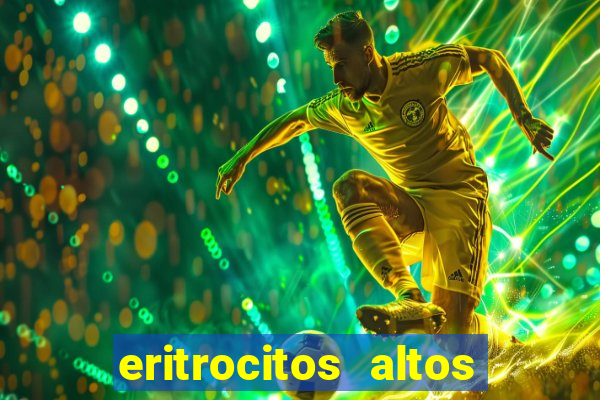 eritrocitos altos em gatos